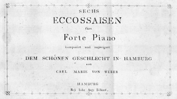 Erstdruck von Webers Ecossaisen (D-B)